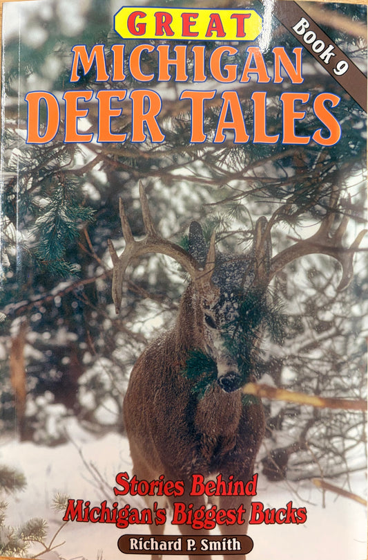 Richard P Smith Great Michigan Deer Tales